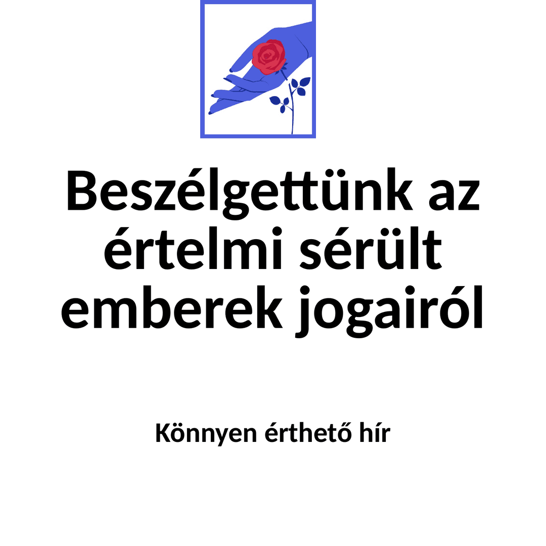Beszelgettunk_az_ertelmi_serult_emberek_jogairol